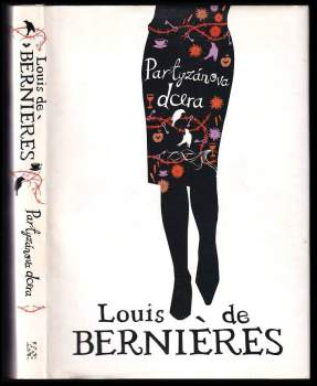 Louis De Bernières: Partyzánova dcera