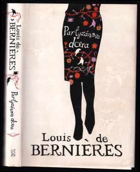 Louis De Bernières: Partyzánova dcera
