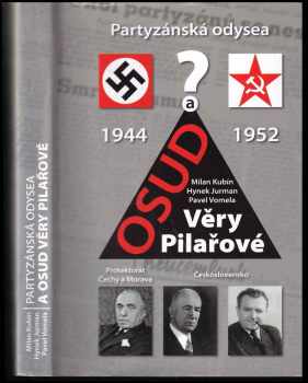 Partyzánská odysea a osud Věry Pilařové