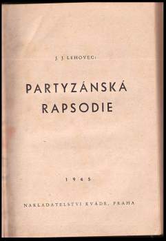 Jaroslav Jan Lehovec: Partyzánská rapsodie