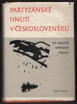 Partyzánské hnutí v Československu za druhé světové války