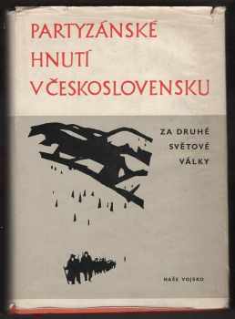 Partyzánské hnutí v československu za druhé světové války
