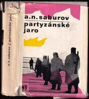 Aleksandr Nikolajevič Saburov: Partyzánské jaro