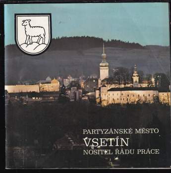 Partyzánské město Vsetín nositel Řádu práce