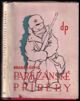 Branko Ćopić: Partyzánské příběhy