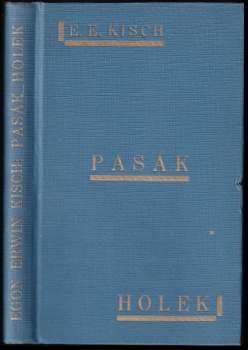 Egon Erwin Kisch: Pasák holek