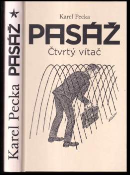 Karel Pecka: Pasáž ; Čtvrtý vítač