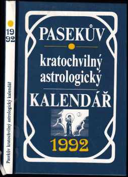 Pasekův kratochvilný astrologický kalendář 1992