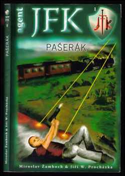 Pašerák : 1 - Miroslav Žamboch, Jiří Walker Procházka (2005, Triton) - ID: 977116