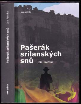 Pavelka Jan: Pašerák srílanských snů