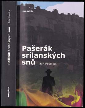 Pavelka Jan: Pašerák srílanských snů