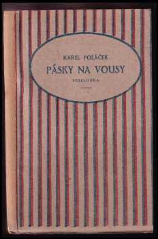 Karel Poláček: Pásky na vousy 1. VYDÁNÍ