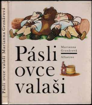 Marianna Grznárová: Pásli ovce valaši : pro začínající čtenáře