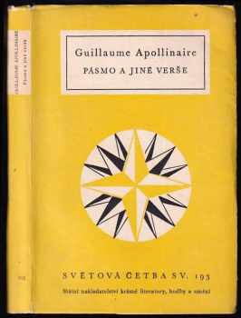 Pásmo a jiné verše - Guillaume Apollinaire (1958, Státní nakladatelství krásné literatury, hudby a umění) - ID: 740230