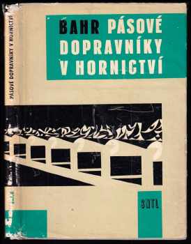 Pásové dopravníky v hornictví