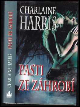 Pasti ze záhrobí - Charlaine Harris (2012, Baronet) - ID: 1617489