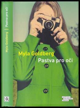 Myla Goldberg: Pastva pro oči