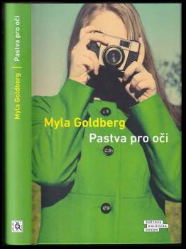 Myla Goldberg: Pastva pro oči