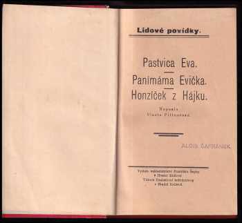 Vlasta Pittnerová: Pastvica Eva ; Panímáma Evička ; Honzíček z Hájku