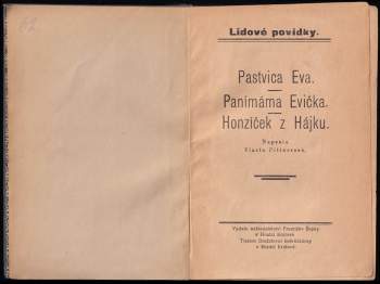 Vlasta Pittnerová: Pastvica Eva ; Panímáma Evička ; Honzíček z Hájku