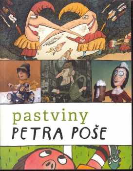 Petr Poš: Pastviny Petra Poše