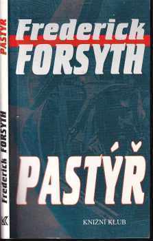 Pastýř - Frederick Forsyth (1996, Knižní klub) - ID: 847584