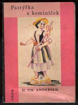 Hans Christian Andersen: Pastýřka a kominíček