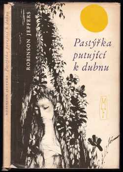 Robinson Jeffers: Pastýřka putující k dubnu