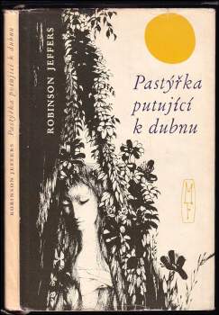 Robinson Jeffers: Pastýřka putující k dubnu