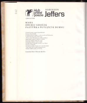 Robinson Jeffers: Pastýřka putující k dubnu ; Mara ; Hřebec grošák