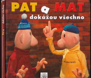 Pat a Mat dokážou všechno