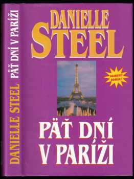 Danielle Steel: Päť dní v Paríži