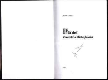 Anton Lauček: Päť dní Vendelína Michajloviča
