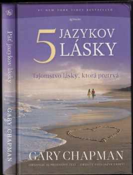 Päť jazykov lásky : tajomstvo lásky, ktorá pretrvá - Gary D Chapman (2012, Porta libri) - ID: 659556