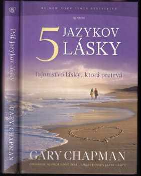 Päť jazykov lásky : tajomstvo lásky, ktorá pretrvá - Gary D Chapman (2012, Porta libri) - ID: 703762