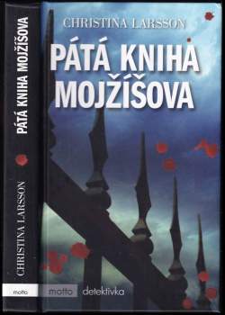 Christina Larsson: Pátá kniha Mojžíšova