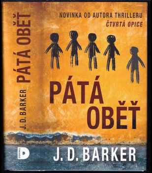 J. D Barker: Pátá oběť