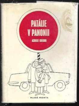 Achille Gregor: Patálie v Panonii - (mikrohomeriáda)