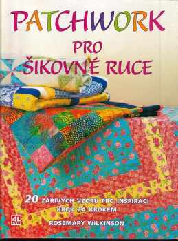 Patchwork pro šikovné ruce