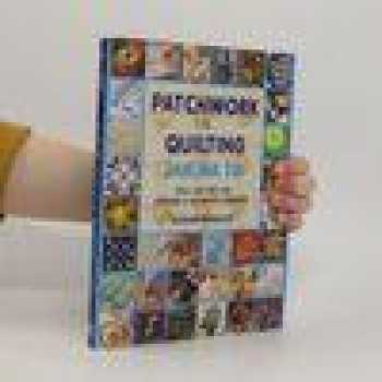Patchwork & quilting : jak na to