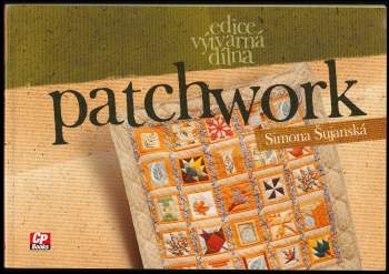 Simona Šujanská: Patchwork