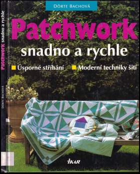 Dörte Bach: Patchwork snadno a rychle