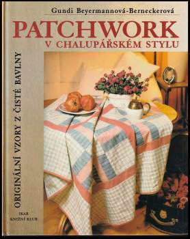 Patchwork v chalupářském stylu
