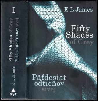 E. L James: Päťdesiat odtieňov sivej = : Fifty shades of grey : knižná predloha rovnomenného filmu