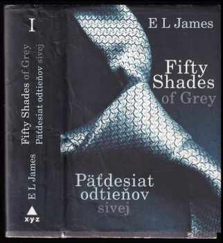 E. L James: Päťdesiat odtieňov sivej - Fifty shades of grey - knižná predloha rovnomenného filmu