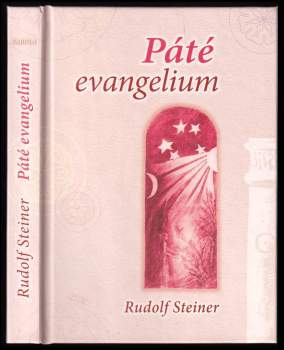 Rudolf Steiner: Páté evangelium