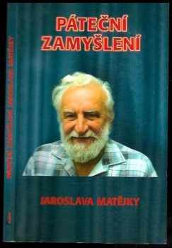 Páteční zamyšlení Jaroslava Matějky