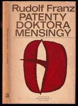 Patenty doktora Mensingy - Příběh lékaře, který vynalezl závěrový pesar