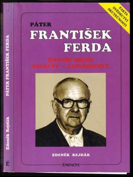 Páter František Ferda : životní osudy, recepty, experimenty