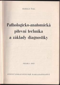Heřman Sikl: Pathologicko-anatomická pitevní technika a základy diagnostiky